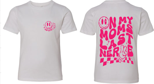 Youth Mom's Last Nerve T-Shirt